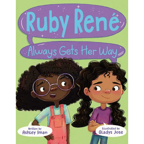 Ruby René Always Gets Her Way