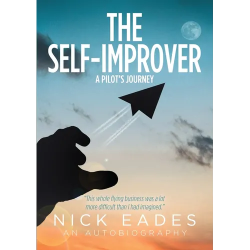 The Self Improver: A Pilot's Journey