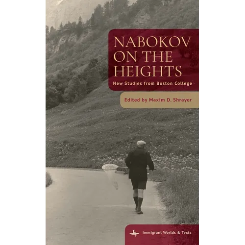 Nabokov on the Heights: New Studies from Boston College