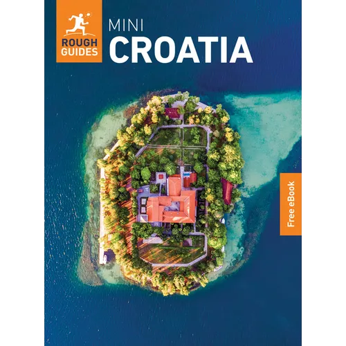 Rough Guides Mini Croatia: Travel Guide with eBook: 2026-2027 Insider Tips Must-See Sights Maps & Itineraries Covers: Zagreb, Dubrovnik, Split and Mor