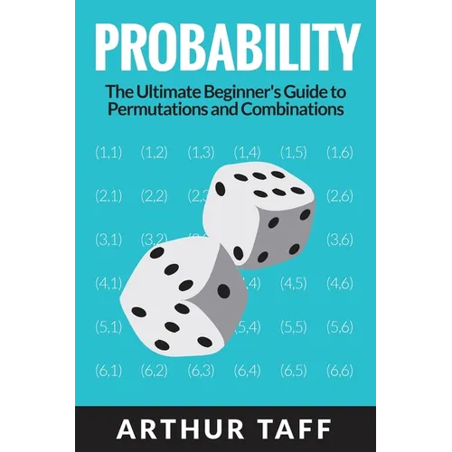 Probability: The Ultimate Beginner's Guide to Permutations & Combinations