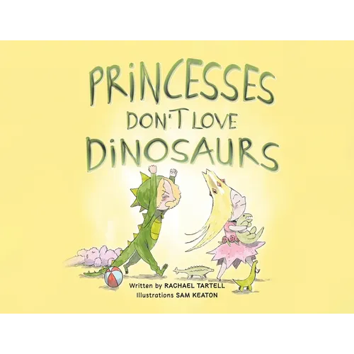 Princesses Don't Love Dinosaurs
