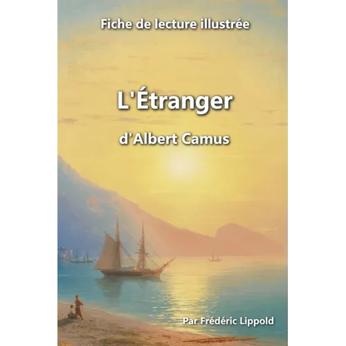 Fiche de lecture illustrée - "L'Étranger", d'Albert Camus