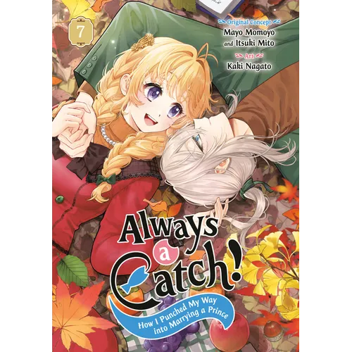 Always a Catch! 07: How I Punched My Way Into Marrying a Prince