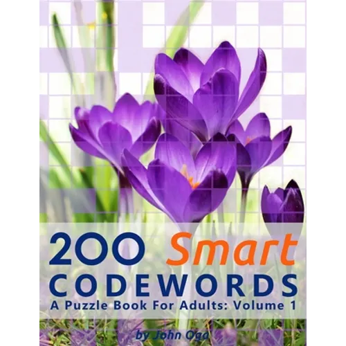 200 Smart Codewords: A Puzzle Book For Adults: Volume 1