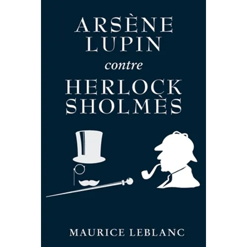 Arsène Lupin contre Herlock Sholmès