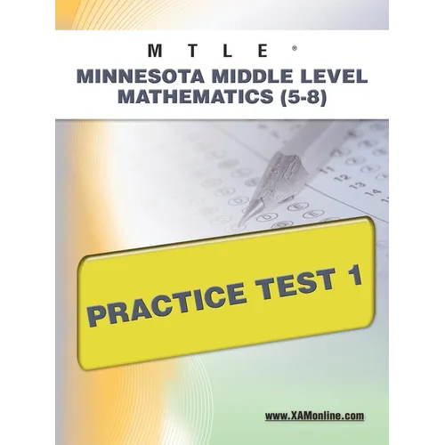Mtle Minnesota Middle Level Mathematics (5-8) Practice Test 1