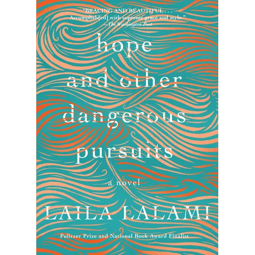 Hope and Other Dangerous Pursuits