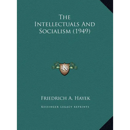 The Intellectuals And Socialism (1949) - Hardcover