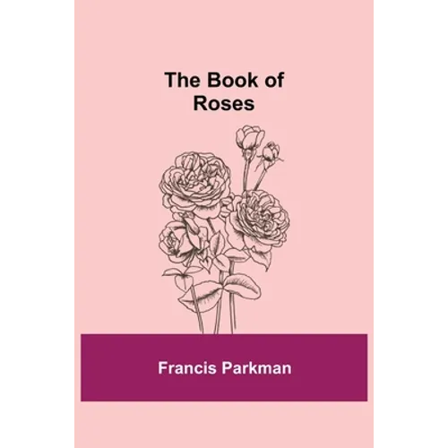The Book of Roses