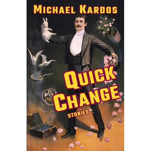 Quick Change: Stories