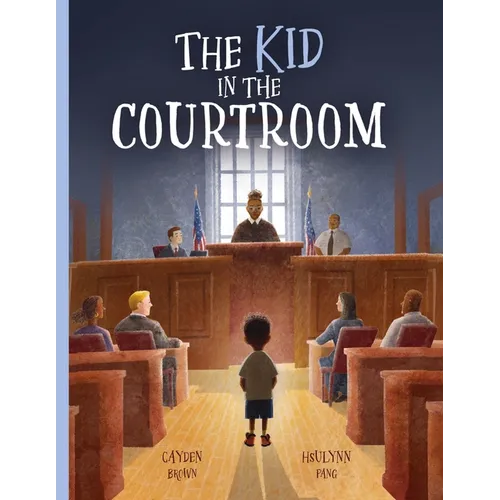 The Kid in the Courtroom