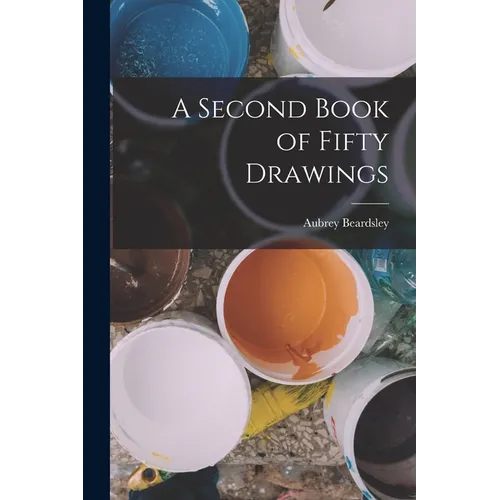 A Second Book of Fifty Drawings