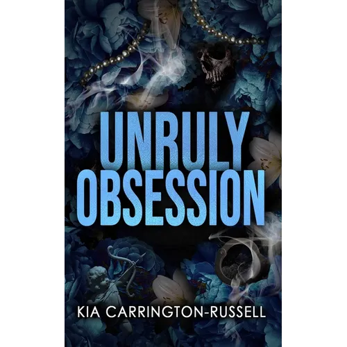 Unruly Obsession