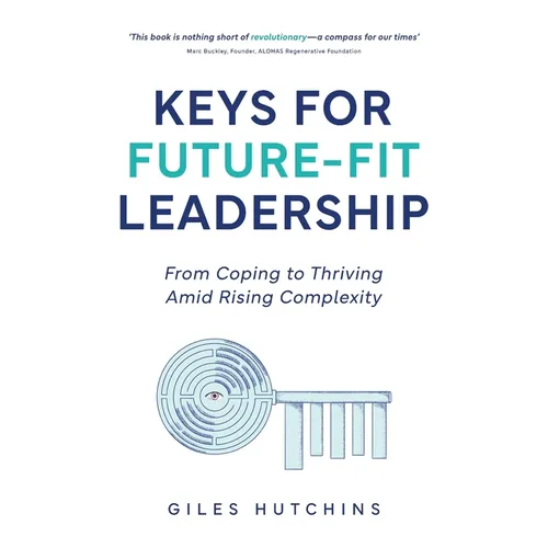 Keys for Future-Fit Leadership