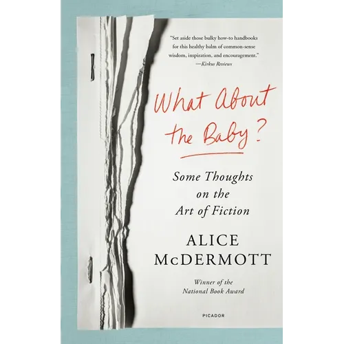 What about the Baby?: Some Thoughts on the Art of Fiction