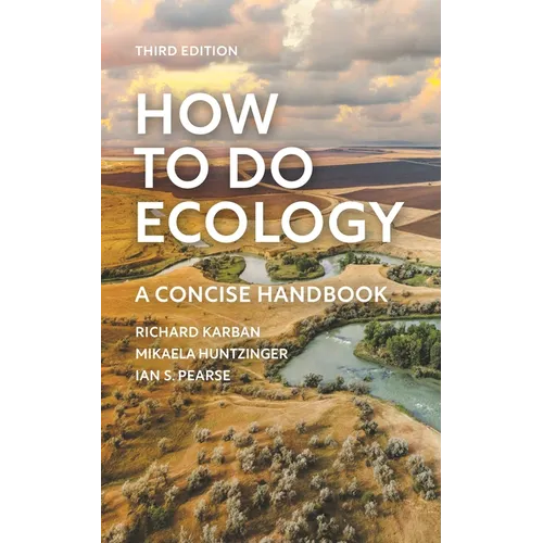 How to Do Ecology: A Concise Handbook - Third Edition