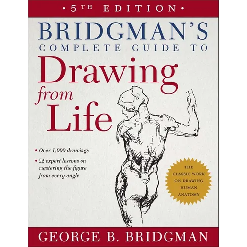 Bridgman's Complete Guide to Drawing from Life
