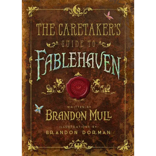The Caretaker's Guide to Fablehaven