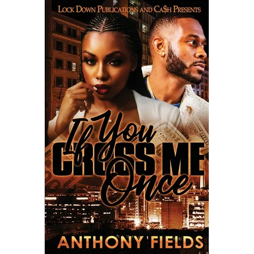 If You Cross Me Once