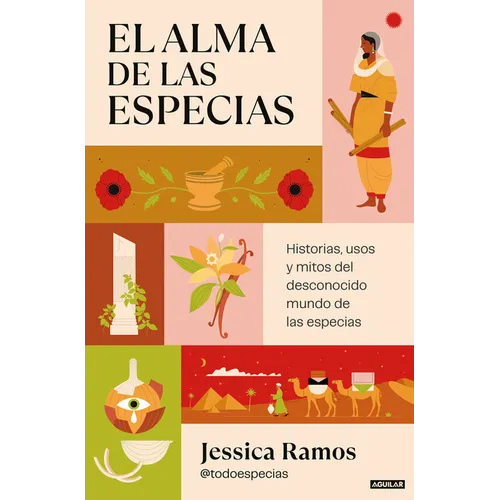 El Alma de Las Especias / The Soul of Spices