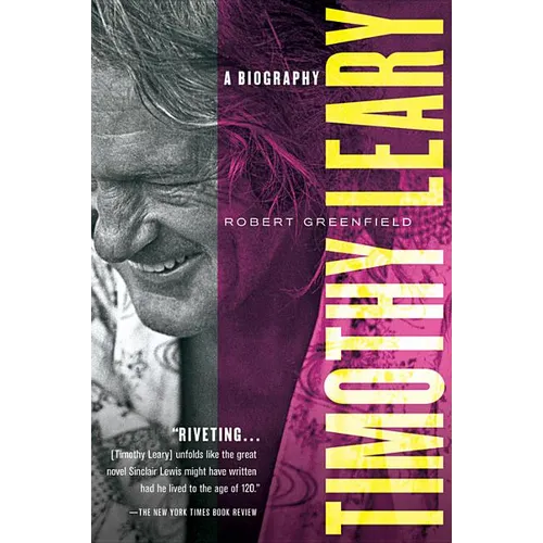 Timothy Leary: A Biography