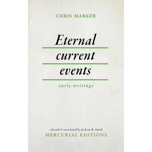 Eternal Current Events: Early Writings