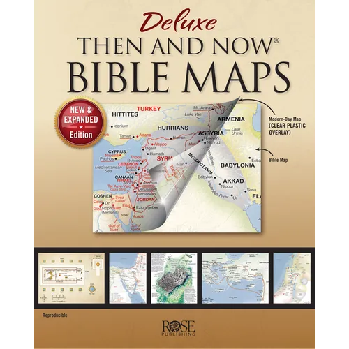 Deluxe Then and Now Bible Maps: New and Expanded Edition