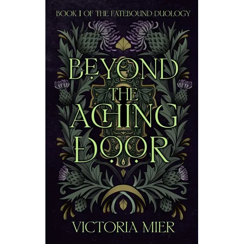 Beyond the Aching Door