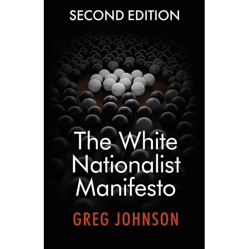 The White Nationalist Manifesto (Second Edition)