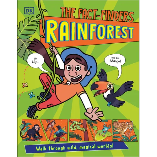 The Fact-Finders Rainforest: Walk Through Wild, Magical Worlds!