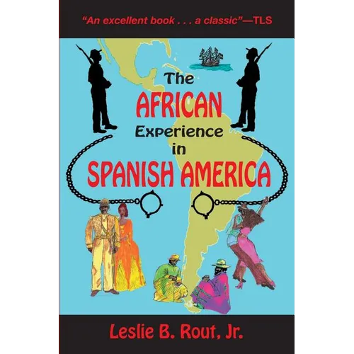 The African Experience in Spanish America