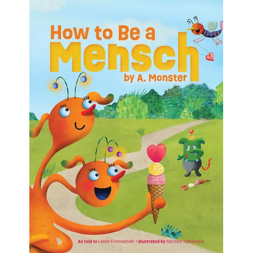 How to Be a Mensch, by A. Monster