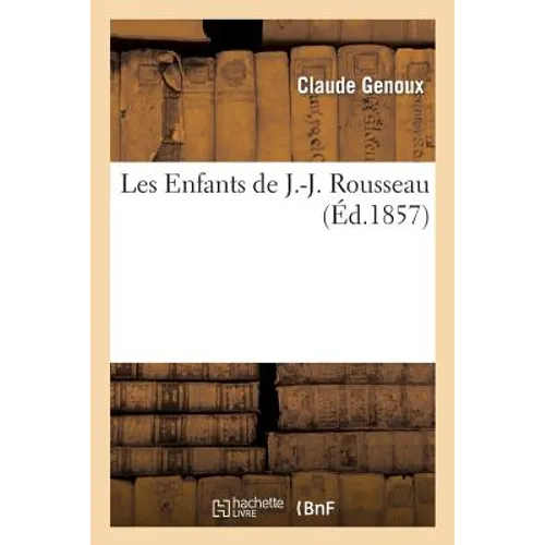 Les Enfants de J.-J. Rousseau