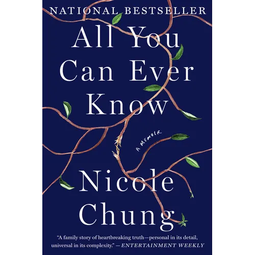 All You Can Ever Know: A Memoir