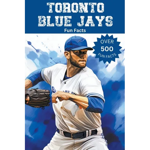 Toronto Blue Jays Fun Facts