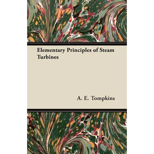 Elementary Principles of Steam Turbines