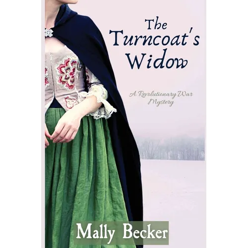 The Turncoat's Widow: A Revolutionary War Mystery
