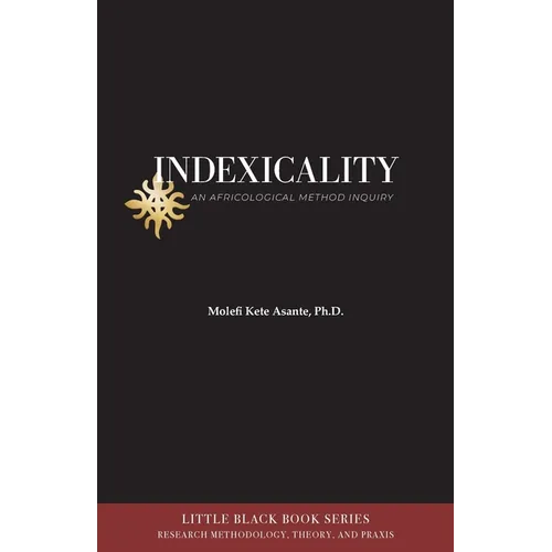 Indexicality: An Africological Method of Inquiry