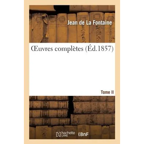 Oeuvres Complètes. Tome III