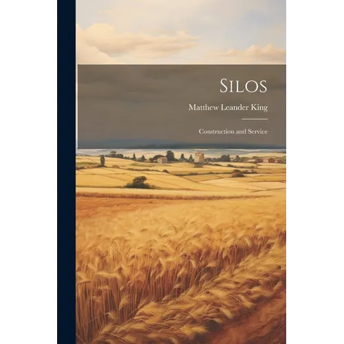 Silos: Construction and Service