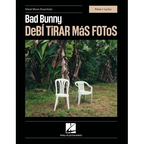 Bad Bunny - Debi Tirar Mas Fotos - Sheet Music Essentials Series - Piano + Lyrics