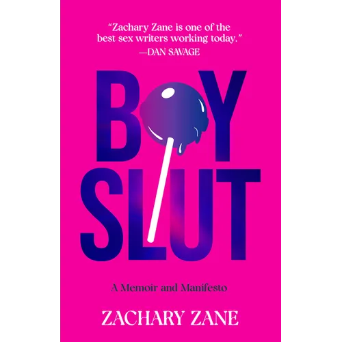 Boyslut: A Memoir and Manifesto