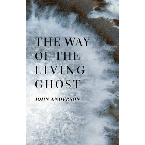 The Way of the Living Ghost