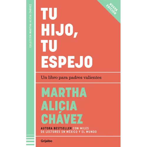 Tu Hijo, Tu Espejo / Your Child, Your Mirror