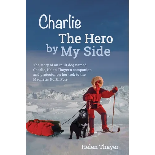Charlie the Hero by My Side