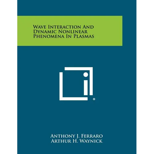 Wave Interaction and Dynamic Nonlinear Phenomena in Plasmas
