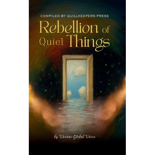 Rebellion of Quiet Things