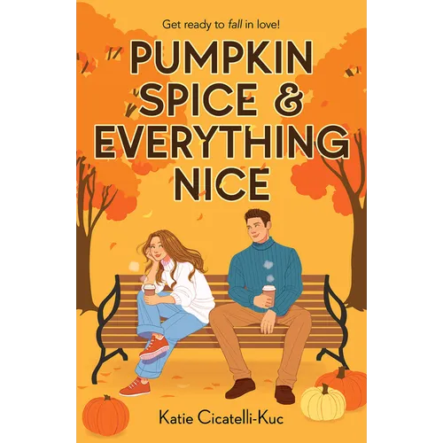 Pumpkin Spice & Everything Nice