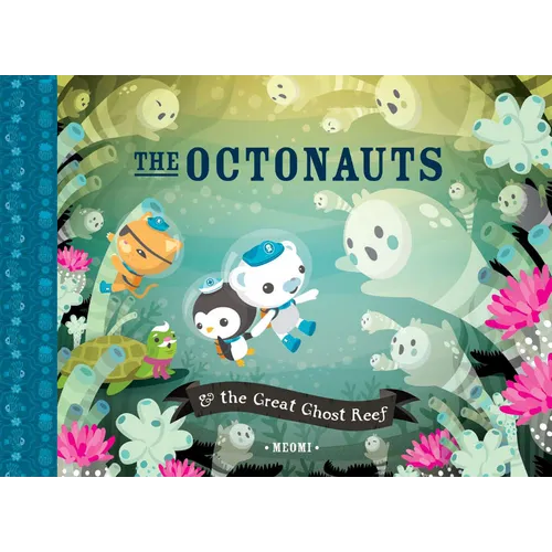 The Octonauts & the Great Ghost Reef